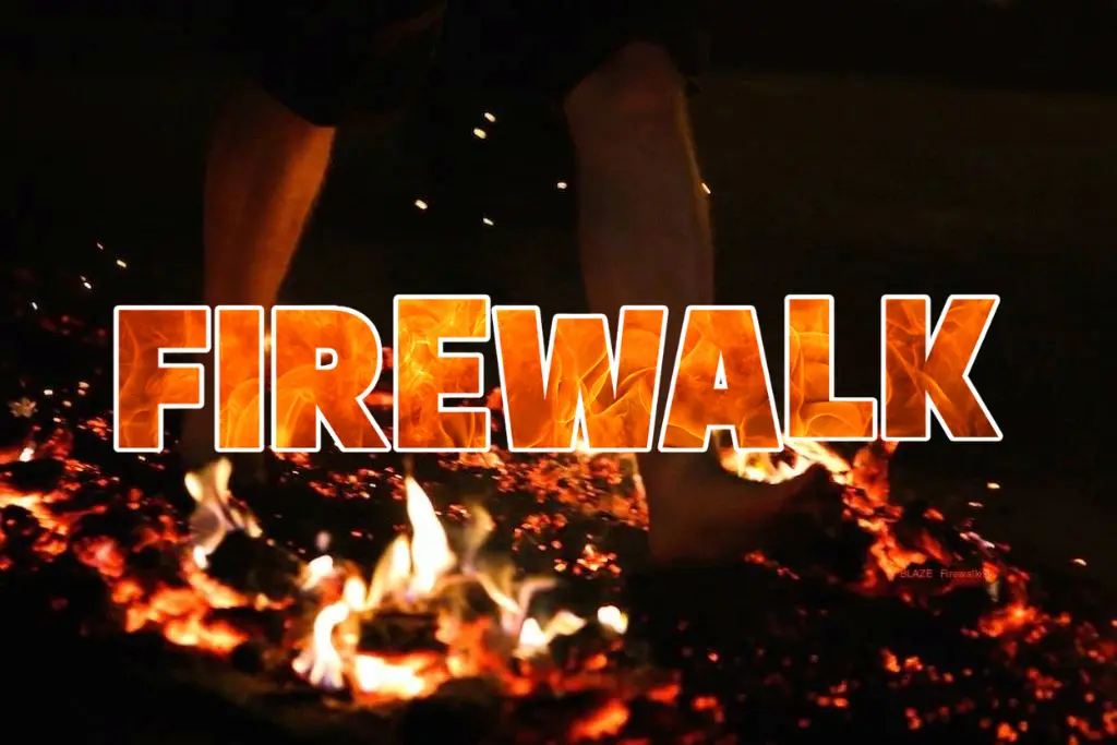 A person walks barefoot across hot coals with the word 'firewalk' in front of the image
